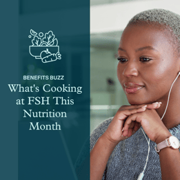 What's Cooking at FSH This Nutrition Month